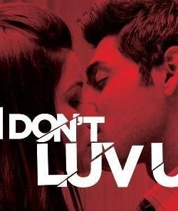 I Dont Luv U (2013) Hindi Movie 300MB DTHRip