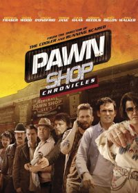 Pawn Shop Chronicles (2013) English BRRip 720p HD 4