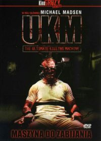 UKM: The Ultimate Killing Machine 2006 Watch Online