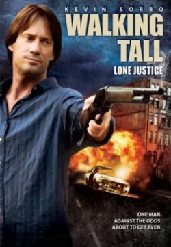 walking tall lone justice 2007 watch online