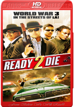 Ready 2 Die (2014) Watch Online