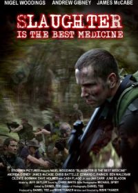 Slaughter Is the Best Medicine (2014) Watch English Full Movie Free In HD 1080p 1