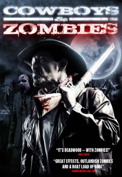 Cowboys vs. Zombies 2014 Watch Full Movie Online For Free In HD 1080p