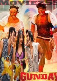 Gunday (2014) Full Hindi Movie Watch Online Full HD 1080p 1