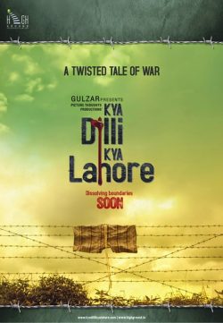 Kya Dilli Kya Lahore (2014) Full Hindi Movie Watch Online IN HD 1080p Free Downloade