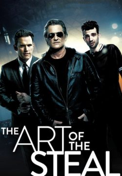 The Art of the Steal (2013) Hollywood Movie Watch Online FOR Free In HD 1080p