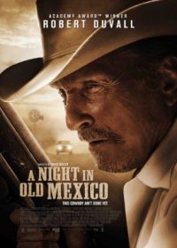 A Night in Old Mexico 2013 Full Movie Watch Online For Free In HD 1080p 5