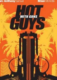 Hot Guys with Guns (2013) Full Movie Watch Online Free DVDRip 2