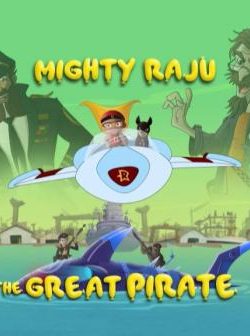 Mighty Raju In Great Pirate (2014) Dual Audio Free Download