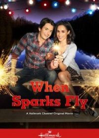 When Sparks Fly 2014 Watch Full Movie Online For Free In HD 1080p 2