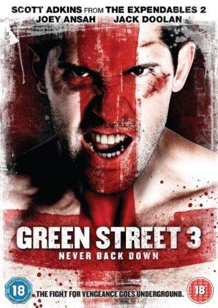 Green Street 3: Never Back Down (2013)