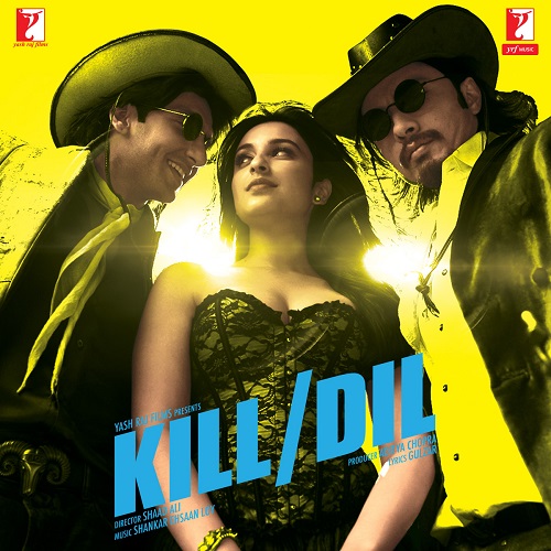 Kill Dil (2014) Hindi Movie