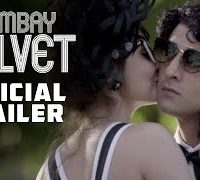 Bombay Velvet (2015) Hindi Movie Official Trailer 720P HD