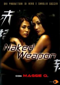 [18+] Naked Weapon (2002) Hindi Eng 480p 300MB