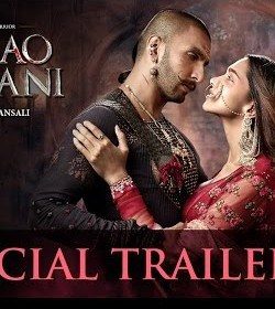 Bajirao Mastani – Official Trailer HD 720p