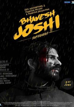 Bhavesh Joshi Superhero 2018 Hindi 300MB HDRip 480p