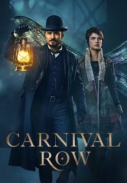 Carnival Row Season 1 (2019) ORG. Dual Audio [Hindi-English] Complete All Episodes WEBRip MSubs 720p 480p Download